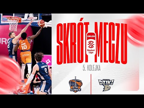 SKRÓT | Tauron GTK - Dziki | 5. kolejka