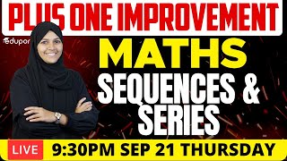 Plus One Improvement Exam - Maths - Chapter - Sequences &amp; Series | Eduport Plus Two