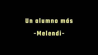 Un alumno más - Melendi