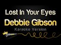 Debbie Gibson Lost In Your Eyes Karaoke Version