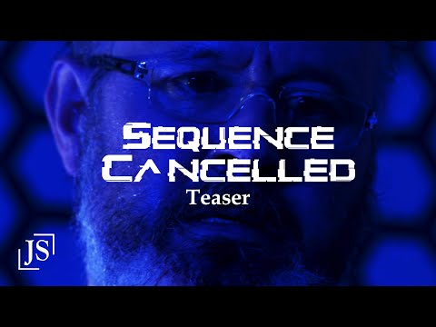 SEQUENCE CANCELLED teaser