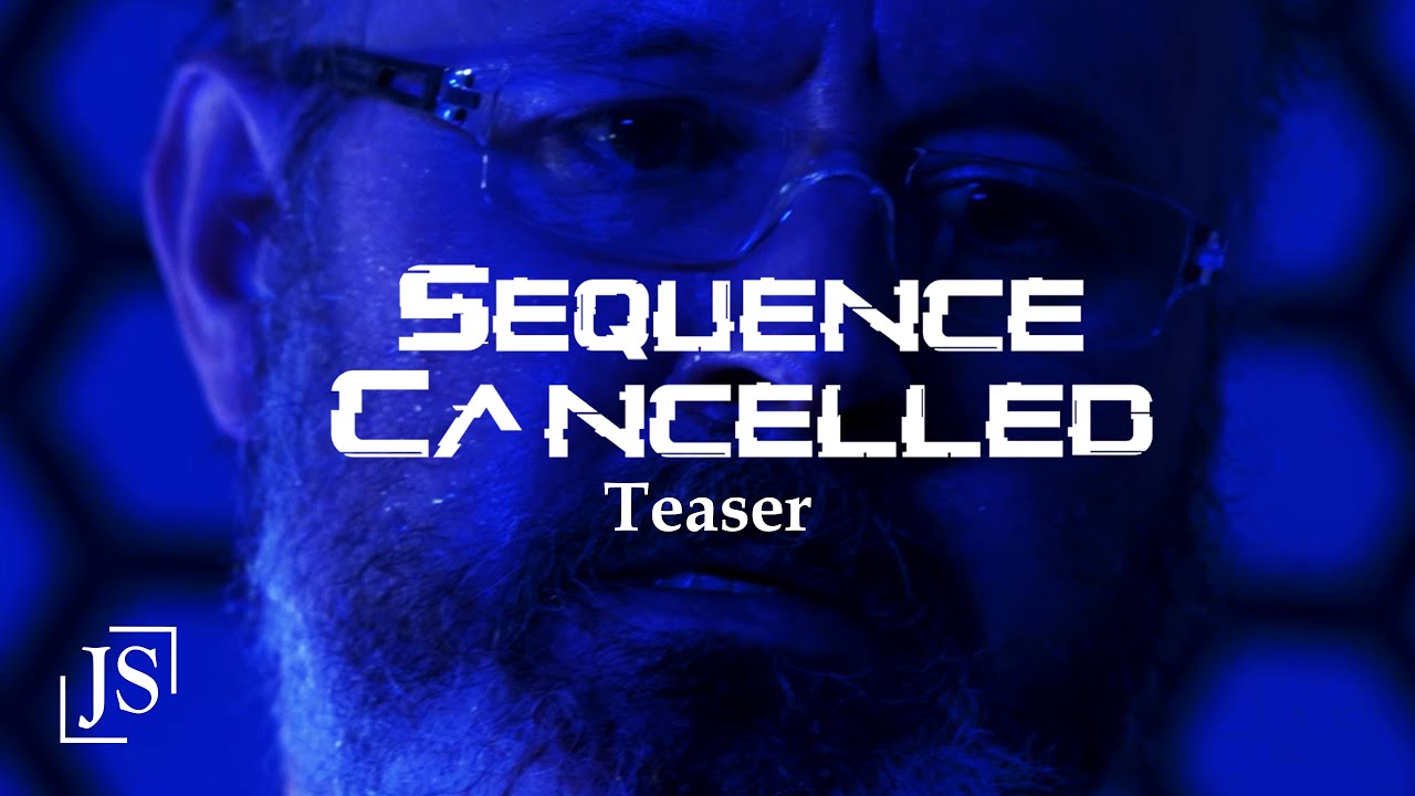SEQUENCE CANCELLED teaser