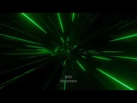 Slötii - Movement