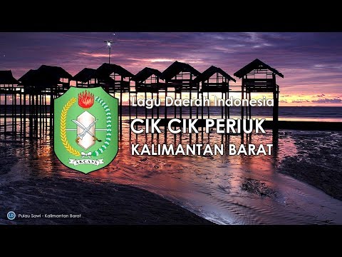 Cik Cik Periuk - Lagu Daerah Kalimantan Barat (Lirik dan Terjemahan)