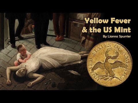 Yellow Fever & the US Mint