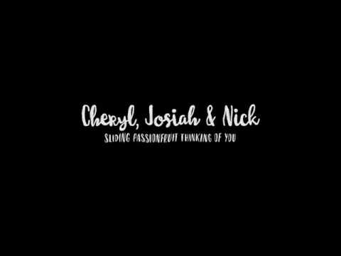 Cheryl, Josiah and Nick - Sliding Passionfruit Thinking About You