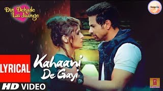 PUNJABI SONG : KAHAANI DE GAYI  full song / Amit mishra / Latest punjabi song 2019