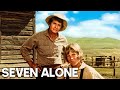 Seven Alone | Classic Western Movie | Cowboys | Wild West | Adventure | Indians | English