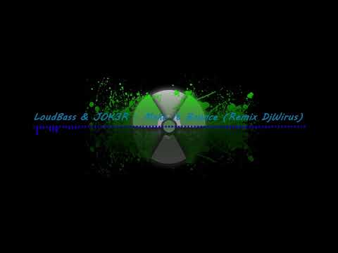 LoudBass & JOK3R   Make It Bounce Remix DjWirus