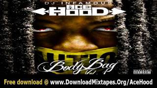 Ace Hood - Mr. Hood + Body Bag Mixtape Link