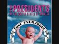 The Presidents Of The USA - Shortwave