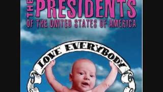 The Presidents Of The USA - Shortwave