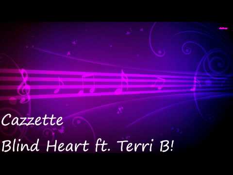Cazzette - Blind Heart ft. Terri B!