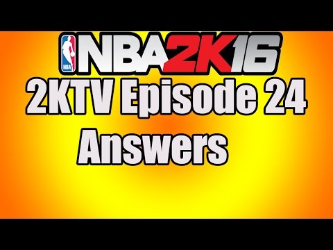 NBA 2KTV - Episode 24 Answers! (NBA2k16 Free VC)