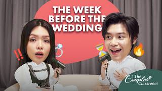 The Final Week Before The Wedding | The Couple's Classroom EP17