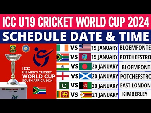 ICC Under 19 World Cup 2024 Schedule | U19 World Cup 2024 Schedule Time Table | World Cup Schedule