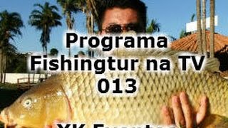 Pesqueiro Xiko Karpa - Programa Fishingtur na TV 013