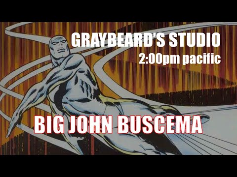 GRAYBEARD'S STUDIO: Episode 68 BIG JOHN BUSCEMA