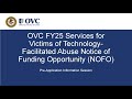 OVC FY25 Services For Victims Of Technology Facilitated Abuse Pre Application Video