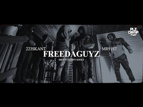 MR 91ST X 223SKANT - FREEDAGUYS (OFFICIAL MUSIC VIDEO)