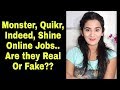 Are Online Job Searching Websites or Online Job Vacancies Real or Fake? Are Online Job Searching Websites or Online Job Vacancies Real or Fake?
