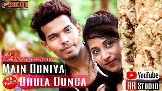 Download lagu Main Duniya Bhula Dunga || New Version 2018 || Sad Song 2018 || RR Studio Presents mp3