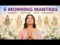 5 Morning Mantras Ganesh Shiv Hanuman Lakshmi Gayatri Daily Meditation Music