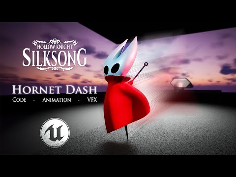 Hornet Dash in Unreal Engine | Hollow Knight:… - Partner
