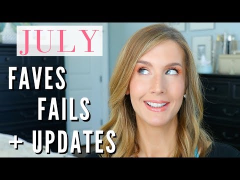 JULY FAVORITES and FAILS 2018 + UPDATES | Monthly Beauty & Lifestyle Favorites Video