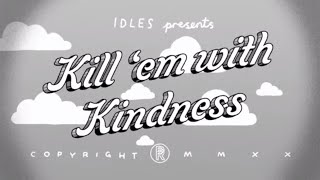 Kill Them With Kindness de IDLES