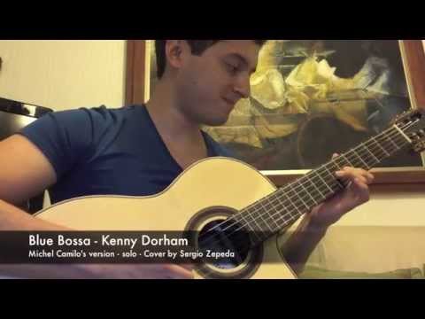Insane Michel Camilo Solo over Blue Bossa on Classical Guitar - Sergio Zepeda