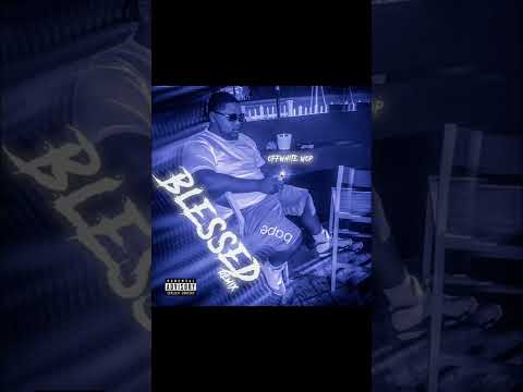 Offwhite Wop Blessed *remix*