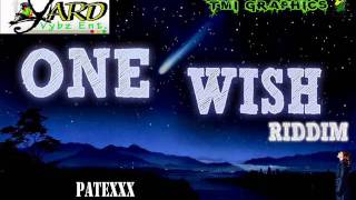 ONE WISH RIDDIM MIXX BY DJ-M.o.M PATEXXX, WAYNE MARSHALL & JUSS ICE