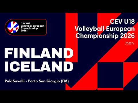 CEV U18 Volleyball European Championship 2026 - Porto San Giorgio: FINLAND vs ICELAND