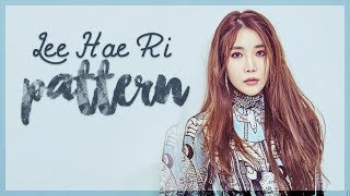Lee Hae Ri (Davichi) - Pattern [Sub. Español | Han | Rom]