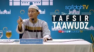 Download lagu Kajian Tafsir Al-Fatihah: Tafsir Taawudz - Ustadz Badru Salam, Lc mp3 Download lagu Kajian Tafsir Al-Fatihah: Tafsir Taawudz - Ustadz Badru Salam, Lc mp3