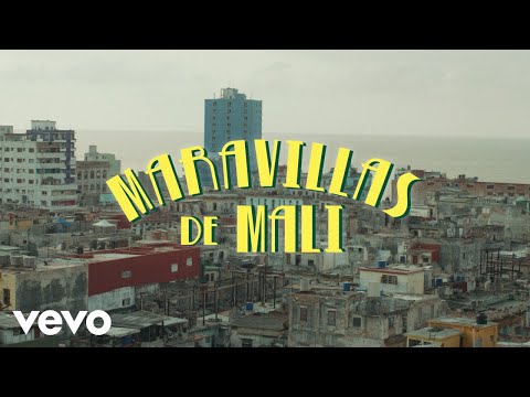 Maravillas de Mali - Rendez-vous chez Fatimata ft. Mory Kanté