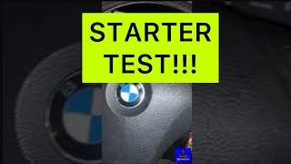 How to test a starter on an bmw E60, E92, E93 N51 N52