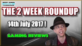The 2 Week Roundup - 14th July 2017 ! - njenkin Gaming Reviews
