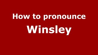 How to pronounce Winsley
