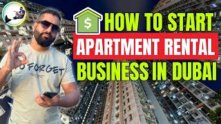 🏠🔑 How To Start Apartment Rental Business In Dubai UAE 2024 🏠🔑 Rent Business Ideas In Dubai