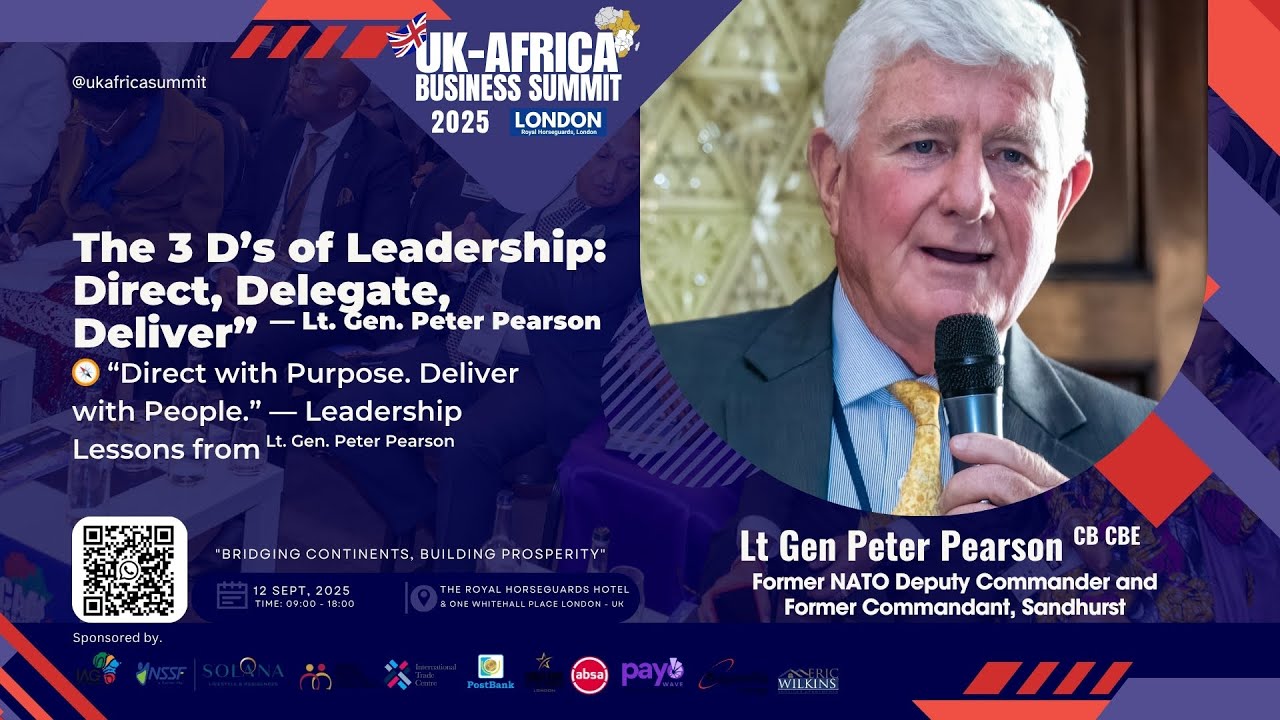 From NATO Command to Corporate Boardrooms: Leadership Lessons for the C-Suite | #UKAfricaSummit2025