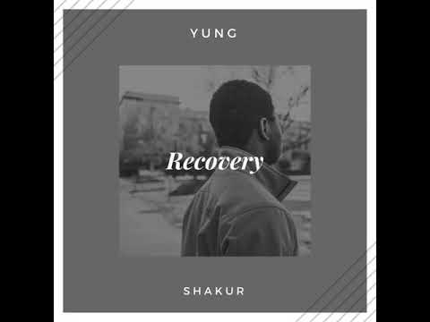 Yung Shakur - Recovery
