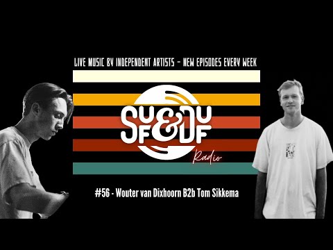 SUF&DUF Radio #56 -  Wouter van Dixhoorn & Tom Sikkema