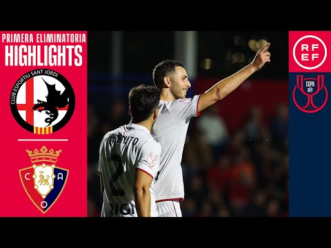 Resumen #CopaDelReyMAPFRE | CD Sant Jordi 0-5 CA Osasuna | Primera Eliminatoria | Temp. 2025/26