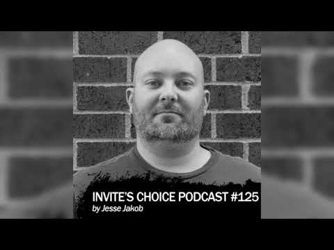 Invite's Choice Podcast 125 - Jesse Jakob