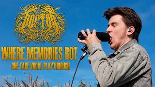 Bertah - Where Memories Rot | ONE TAKE VOCAL PLAYTHROUGH