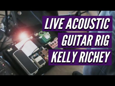 Kelly Richey Video -- Live Acoustic Guitar Rig - 2012