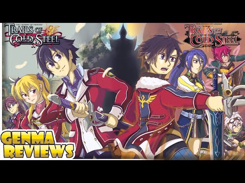 Forward Relentlessly | Trails of Cold Steel 1&2 Retrospective