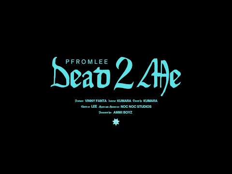 P From Lee - Dead 2 Me (Prod. Vinny Fanta)